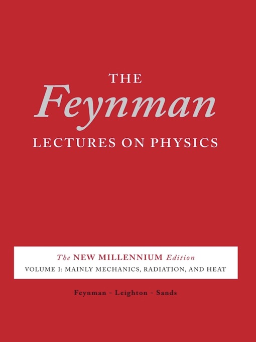 Title details for The Feynman Lectures on Physics, Volume 1 for tablets by Richard P. Feynman - Available